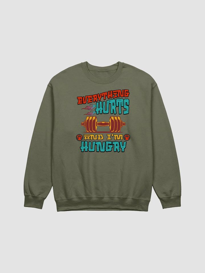 Everything Hurts And Im Hungry Weightlifting for Gains Sweatshirt product image (11)
