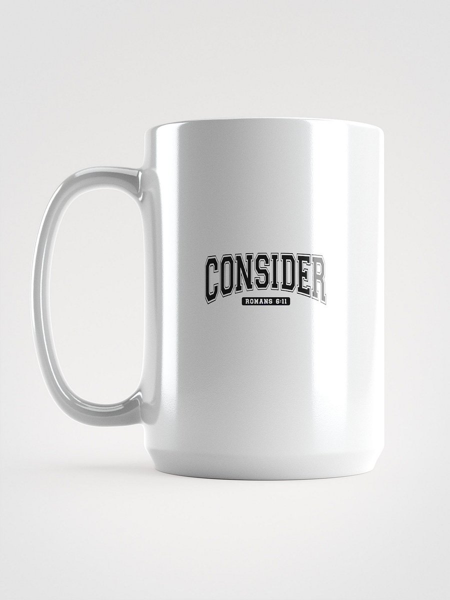 The "Consider" Romans 6:11 Mug product image (1)