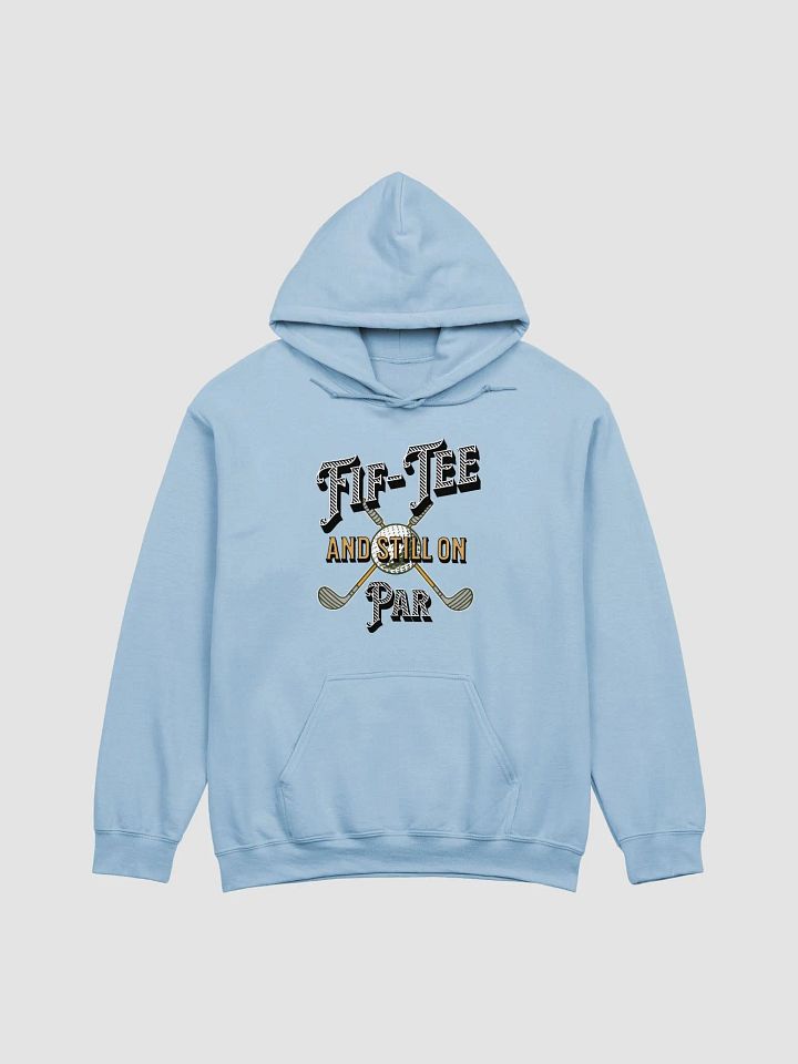 Fif-Tee And Still On Par Golf Vintage Hoodie product image (5)