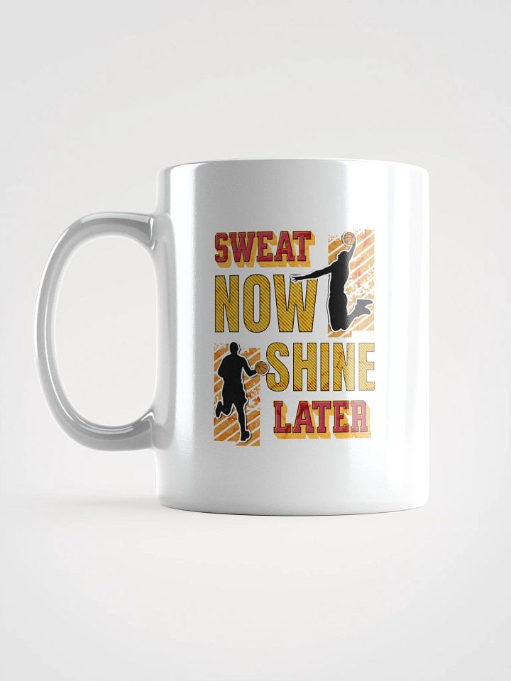Sweat Now Shine Later Basketball Mug product image (1)