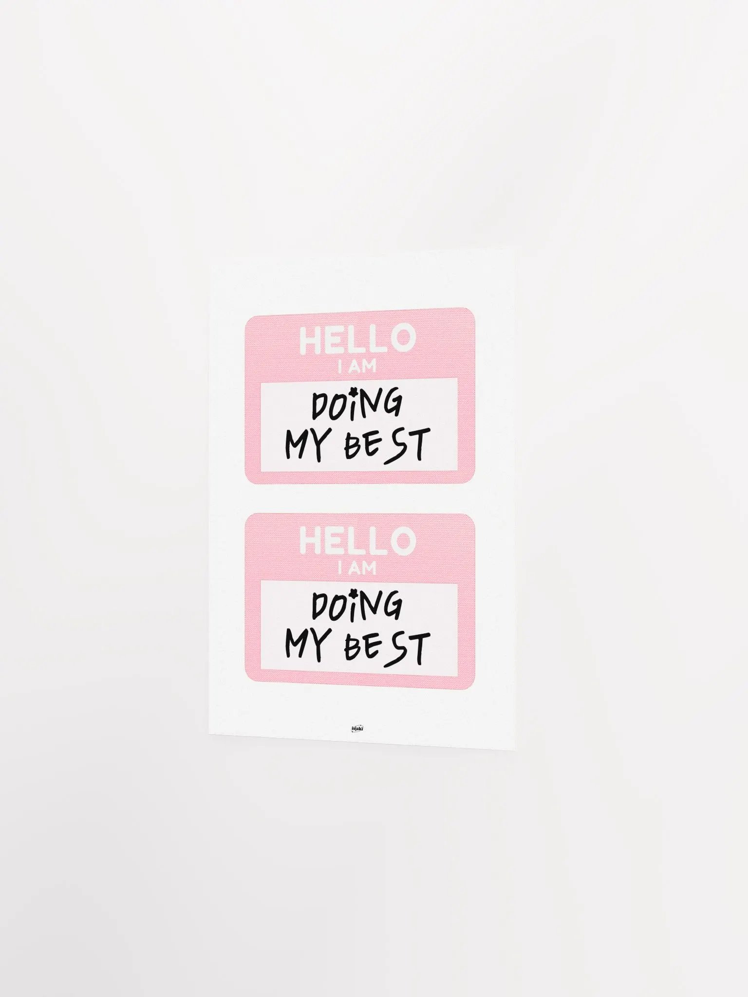 Hello I Am Doing My Best Print product image (8)