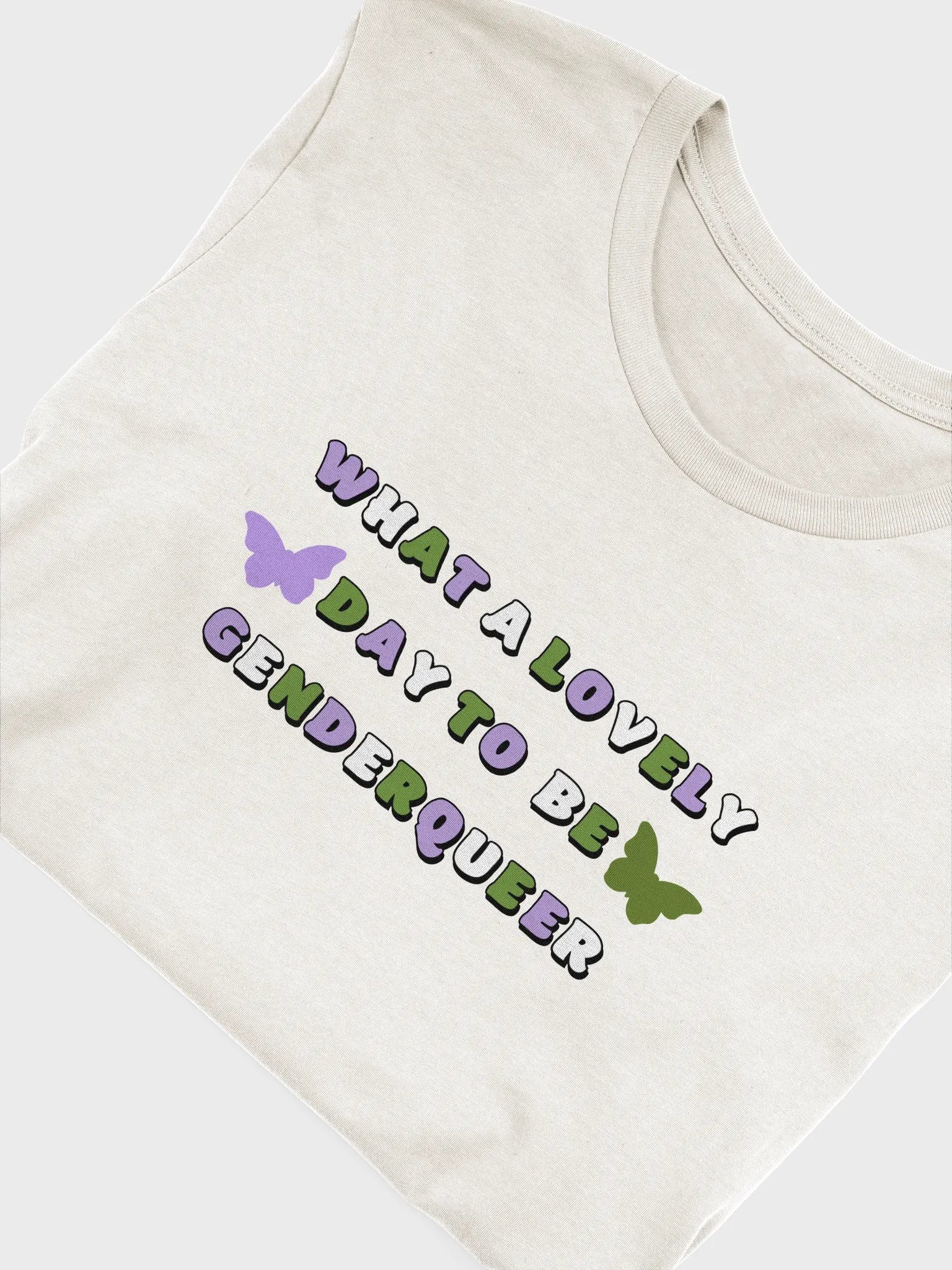 what a lovely day to be genderqueer t-shirt product image (5)