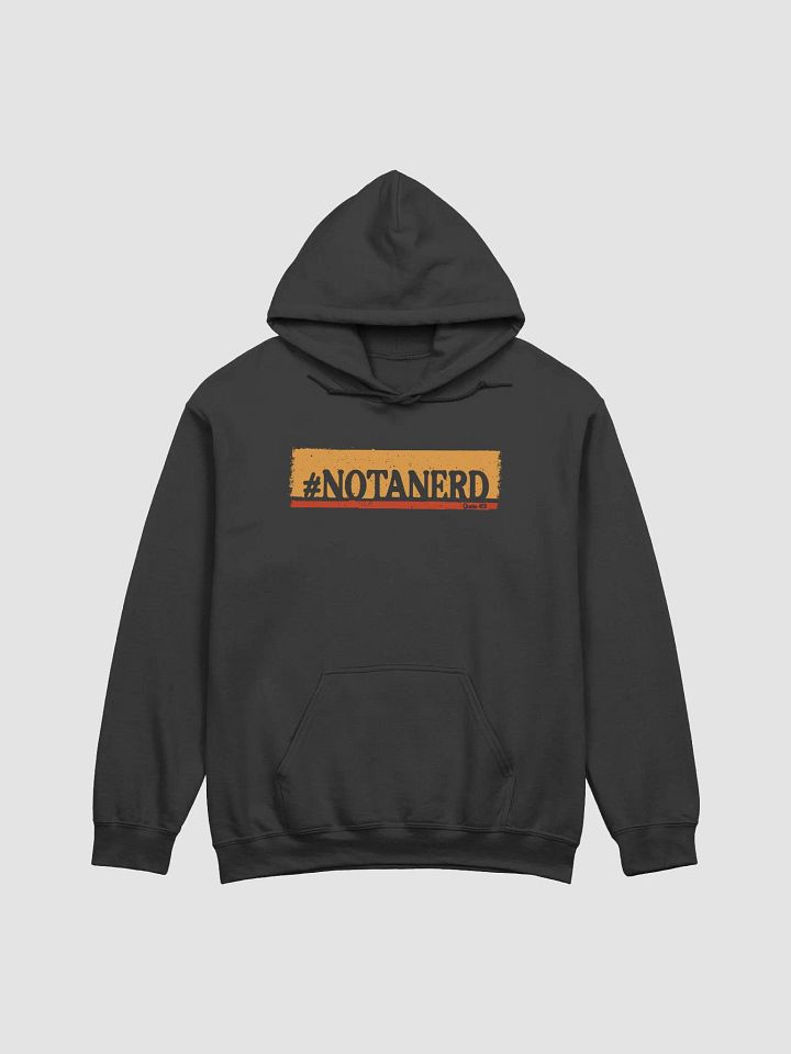 #NotaNerd Hoodie product image (1)