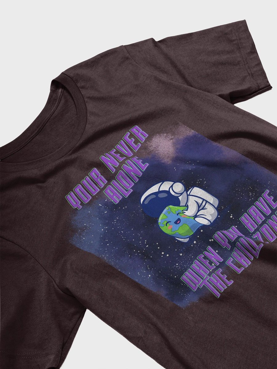 Never Alone Chill Zone T-Shirt product image (3)