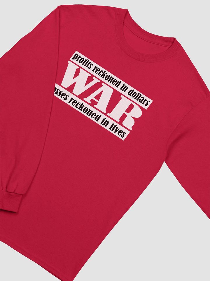 The Cost Of War - Gildan Ultra Cotton Long Sleeve T-Shirt product image (2)
