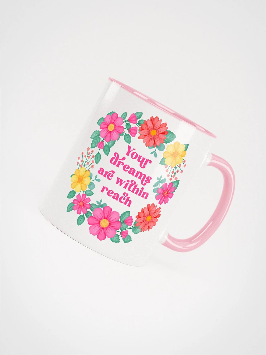 Your dreams are within reach - Color Mug product image (4)