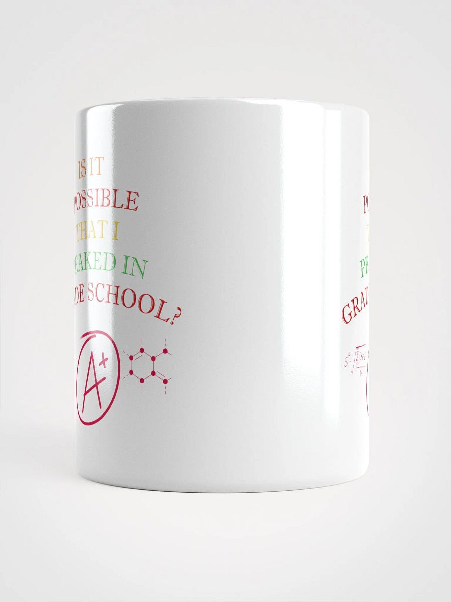 Is It Possible That I Peaked In Grade School? White Mug product image (13)