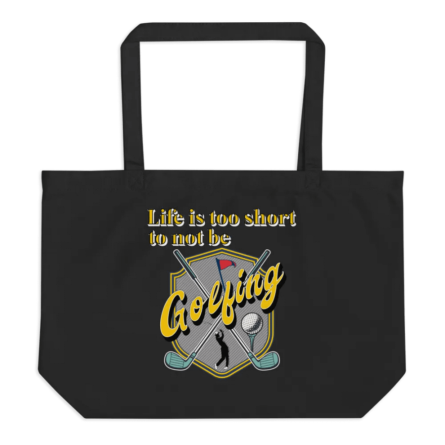 Life Is Too Short To Not Be Golfing Swing into Style Emblem Tote product image (1)