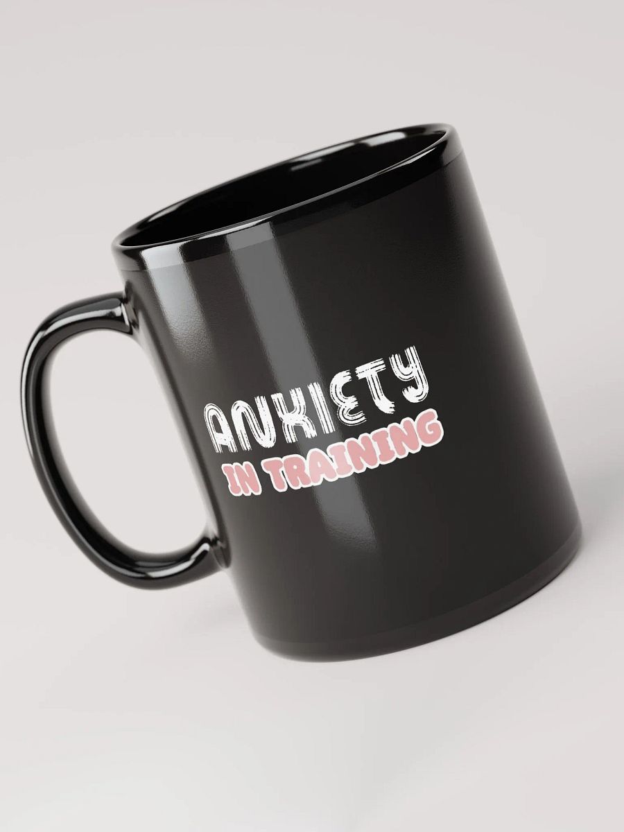 ANXIETY IN TRAINING Black Glossy Mug product image (5)