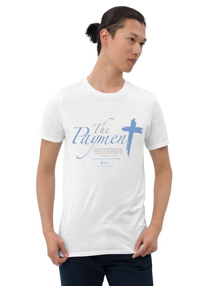 The Road to Salvation, Step 3, THE PAYMENT/Accept, Short-Sleeve Unisex T-Shirt, Light Colored Shirts product image (1)