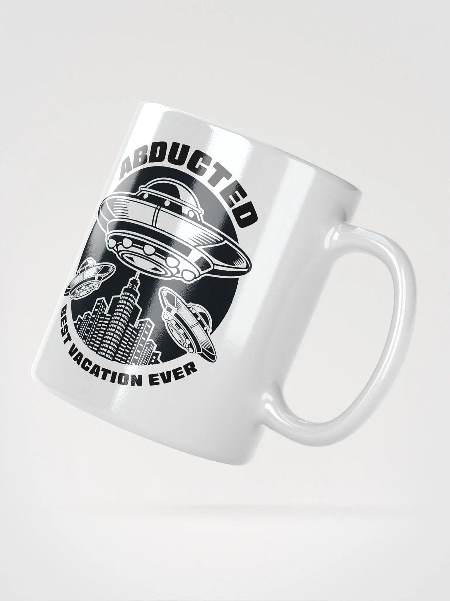 Abducted: Best Vacation Ever Coffee Mug product image (2)