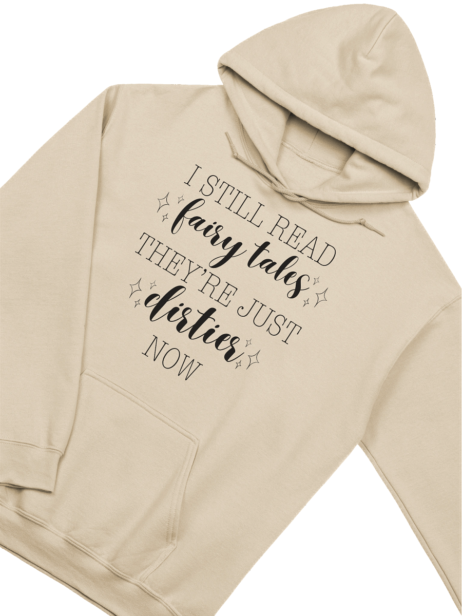 "I Still Read Fairy Tales" Hoodie product image (39)
