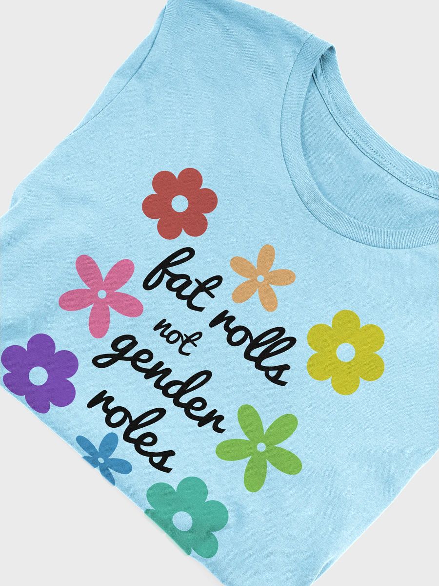 fat rolls not gender roles (black) t-shirt product image (5)
