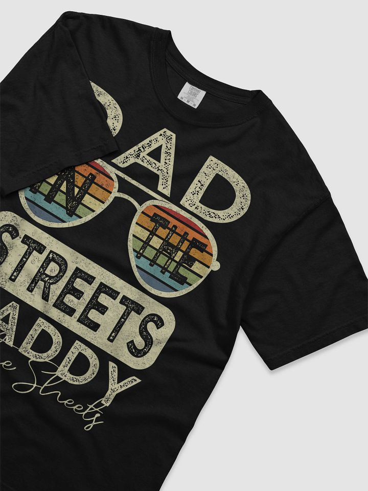 DAD IN THE STREETS T-Shirt product image (2)