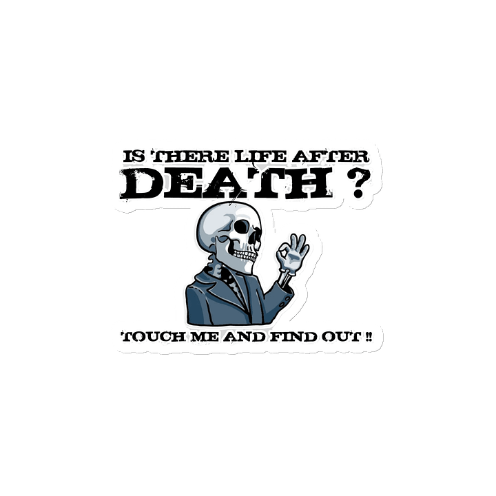 IS THERE LIFE AFTER DEATH? TOUCH ME AND FIND OUT!! product image (2)