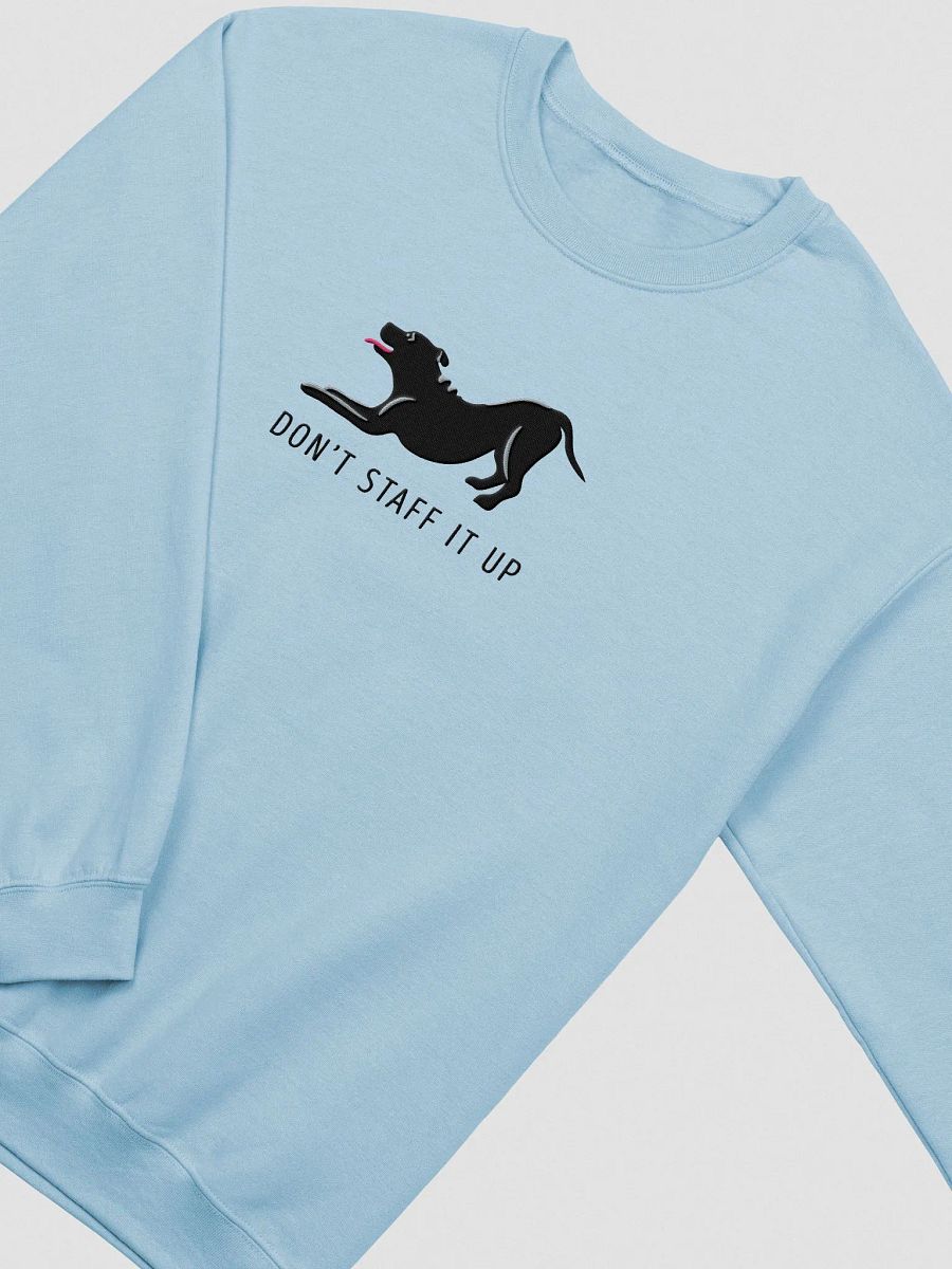 Don't Staff It Up Sweatshirt (Embroidered) of a Staffordshire Terrier(Black) product image (5)