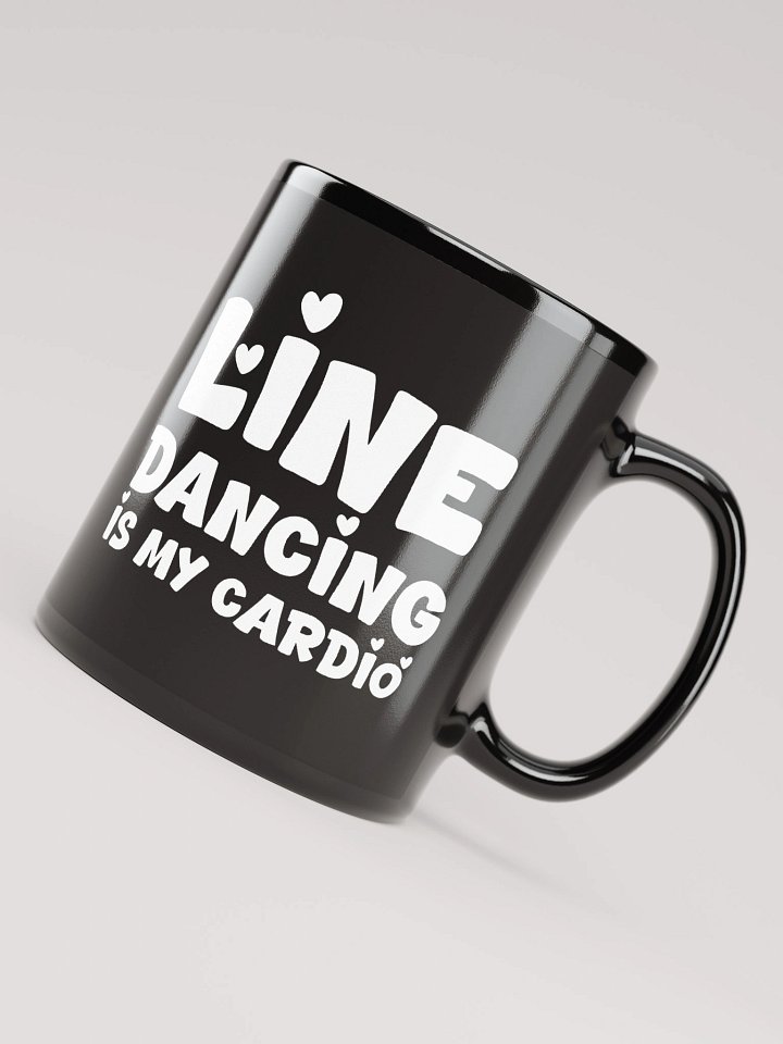 Black Mug (Line Dancing is My Cardio) product image (1)