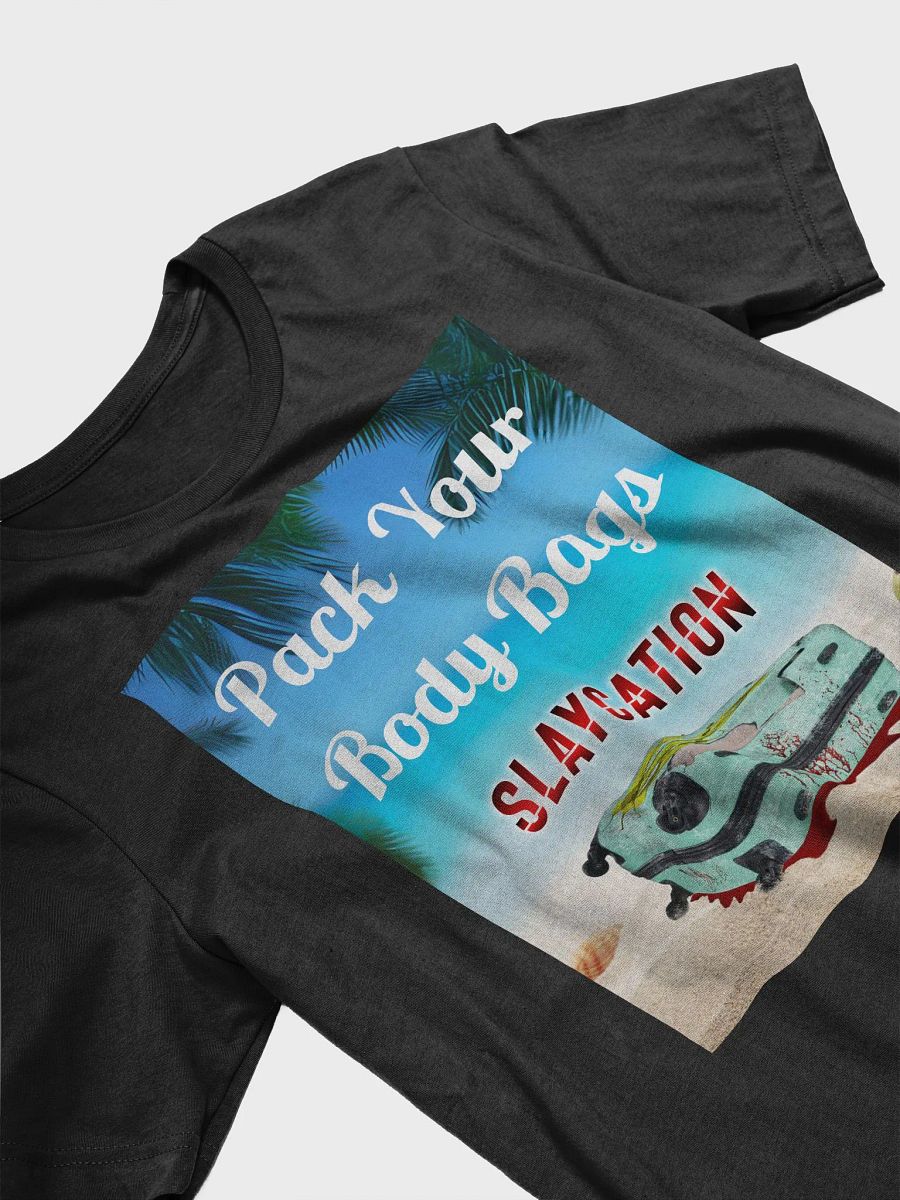 Pack your Body Bags Tee product image (3)