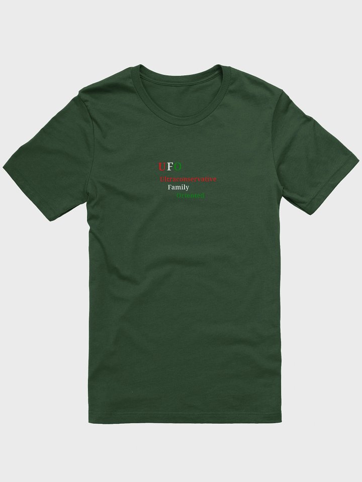 UFO - Ultraconservative Family Oriented T-Shirt product image (1)