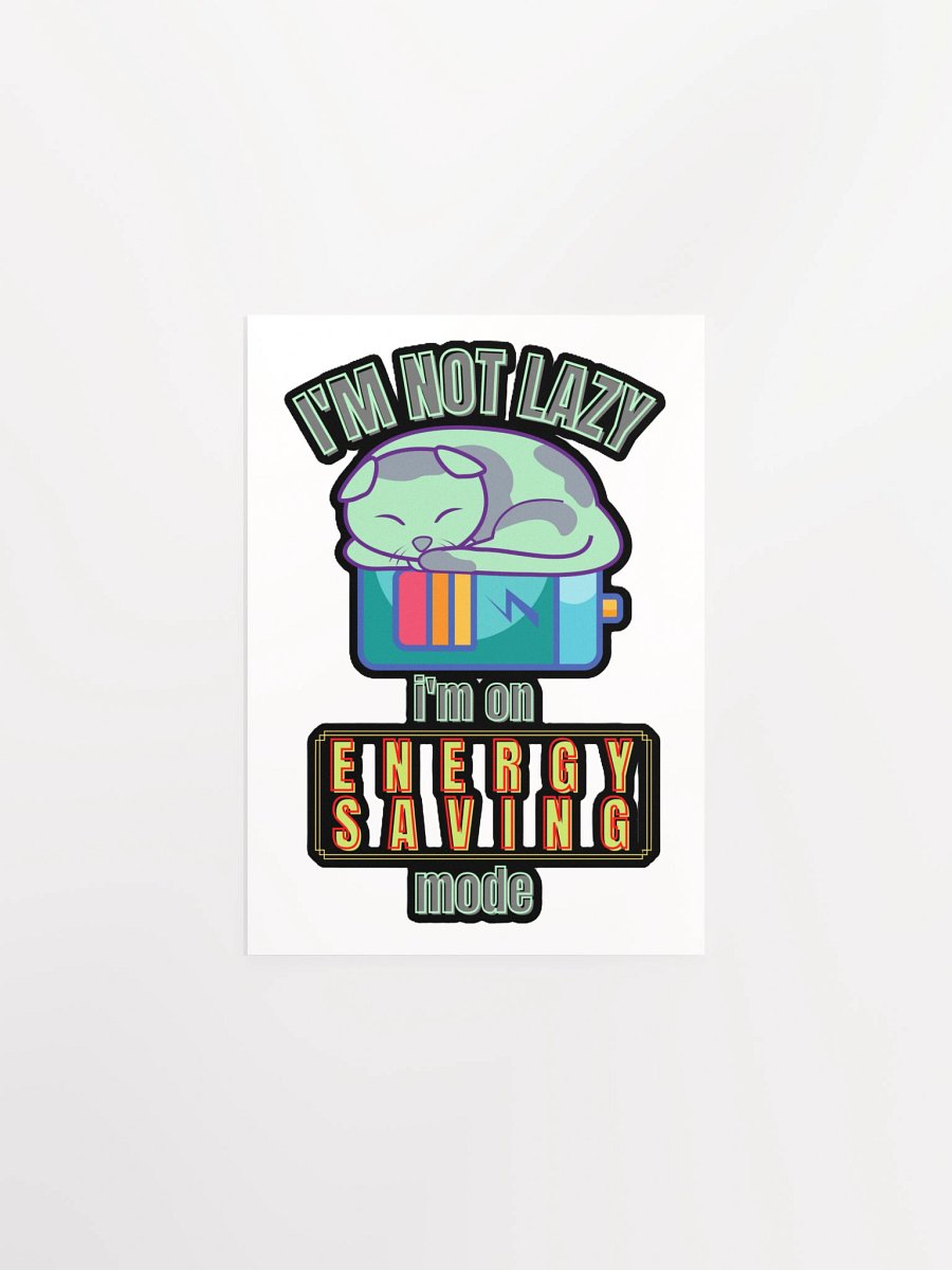I'M NOT LAZY, I'M ON ENERGY SAVING MODE product image (1)