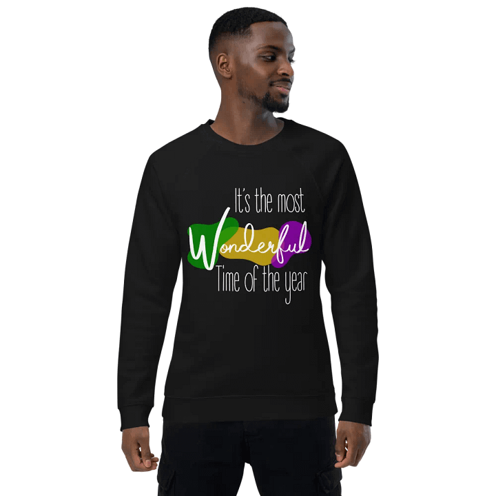 Most wonderful time of Year is Mardi Gras Organic Sweatshirt (Dark) product image (1)