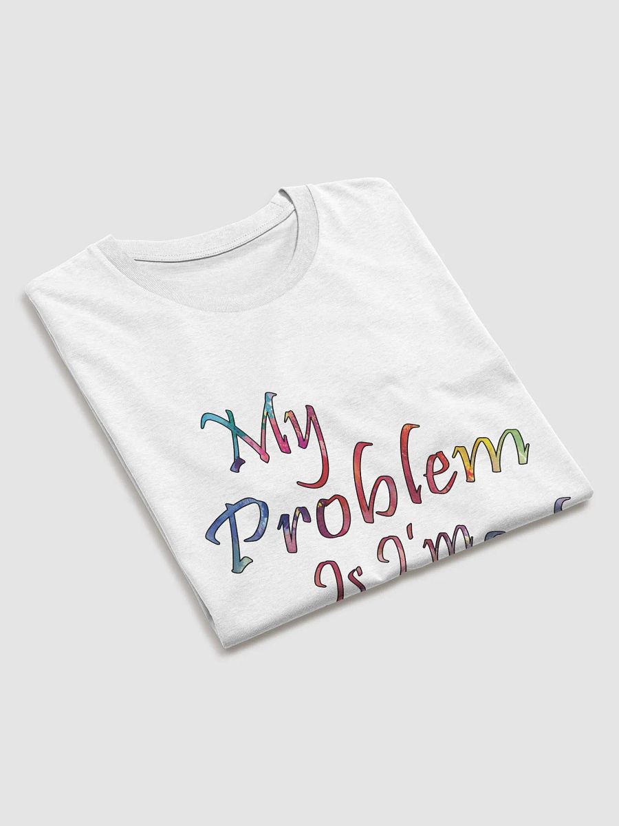 My Problem Is I'm Peaceful - Stanley/Stella Organic Cotton T-Shirt product image (4)