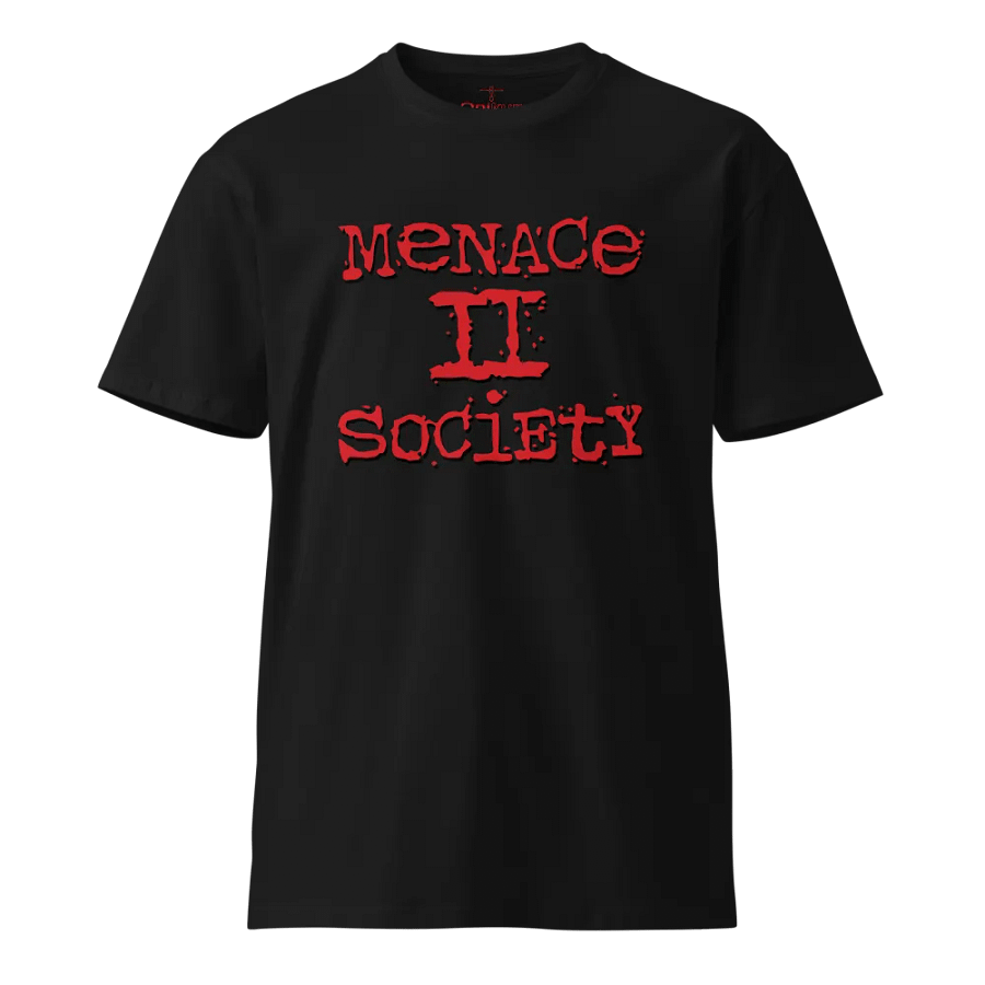 Menace II Society - Unisex Premium T-Shirt product image (1)