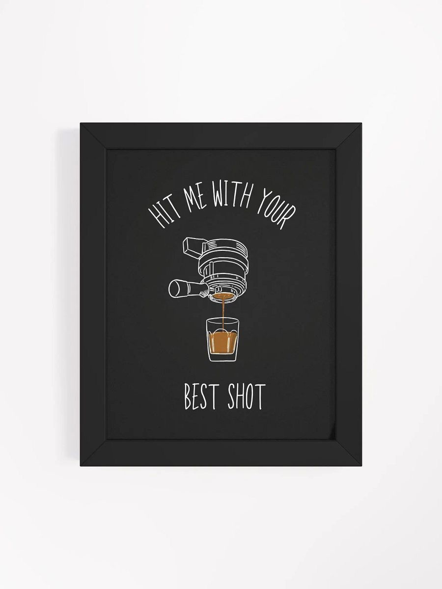 Hit Me With Your Best Shot Framed Print product image (114)