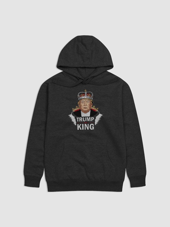 Trump For King (Hoodie) product image (2)