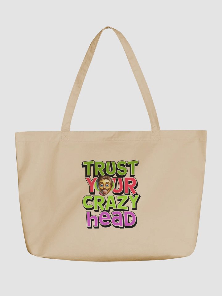 I trust your crazy ideas, organic bag product image (1)