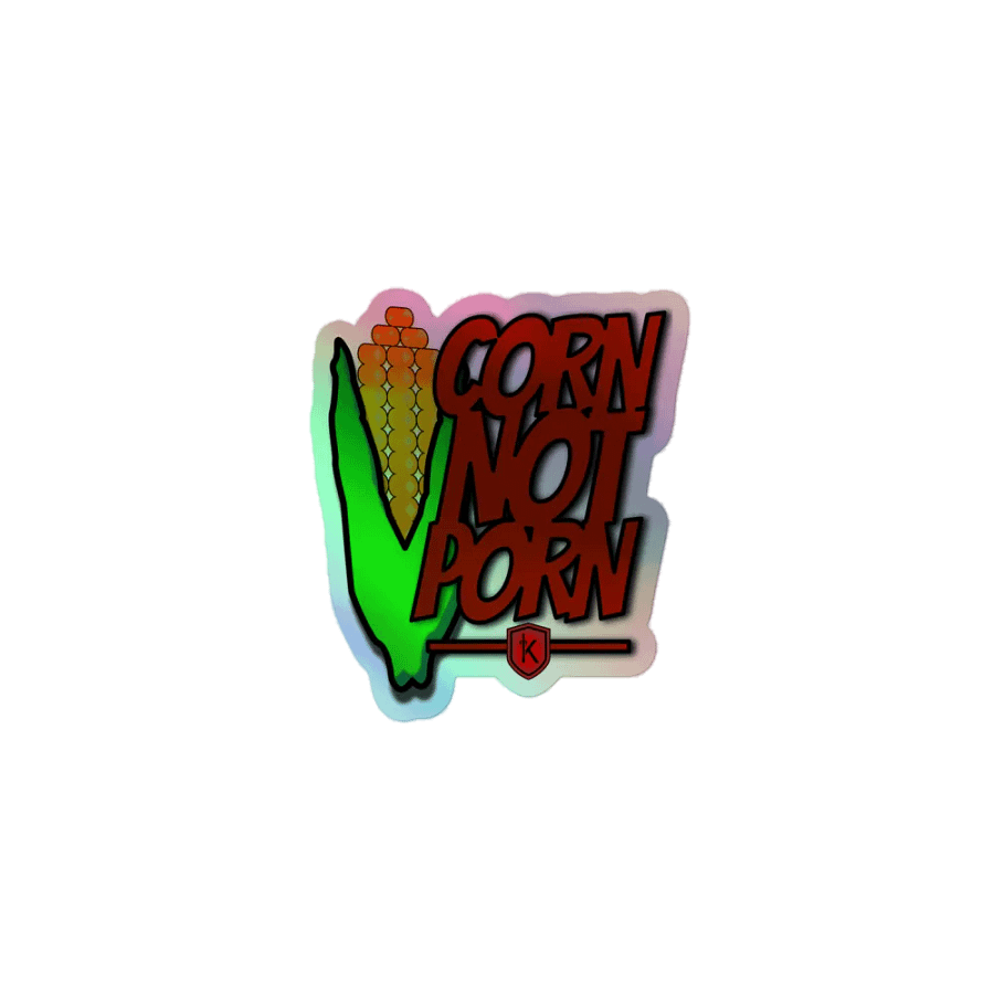 CORN NOT PORN Holographic Sticker product image (1)