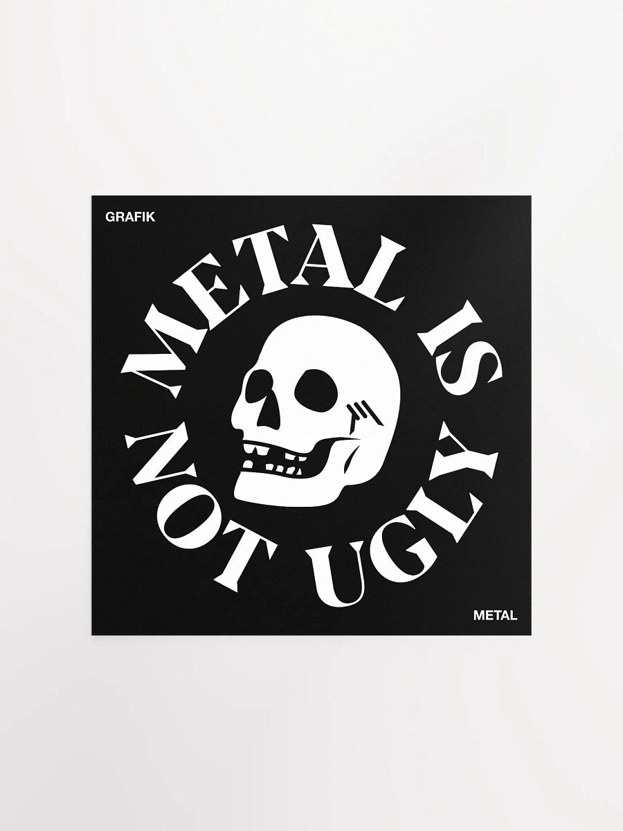 Metal Is Not Ugly - Poster product image (1)