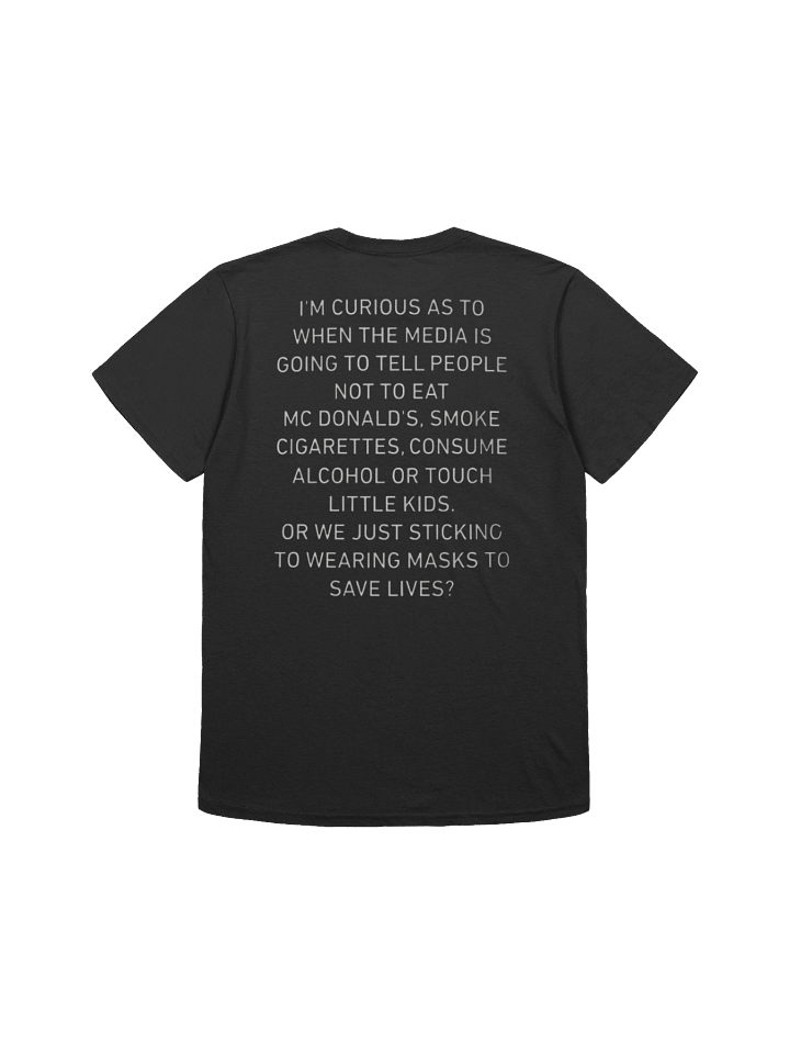 I'm Curious As To When The Media Is Going To Tell People Shirt product image (1)