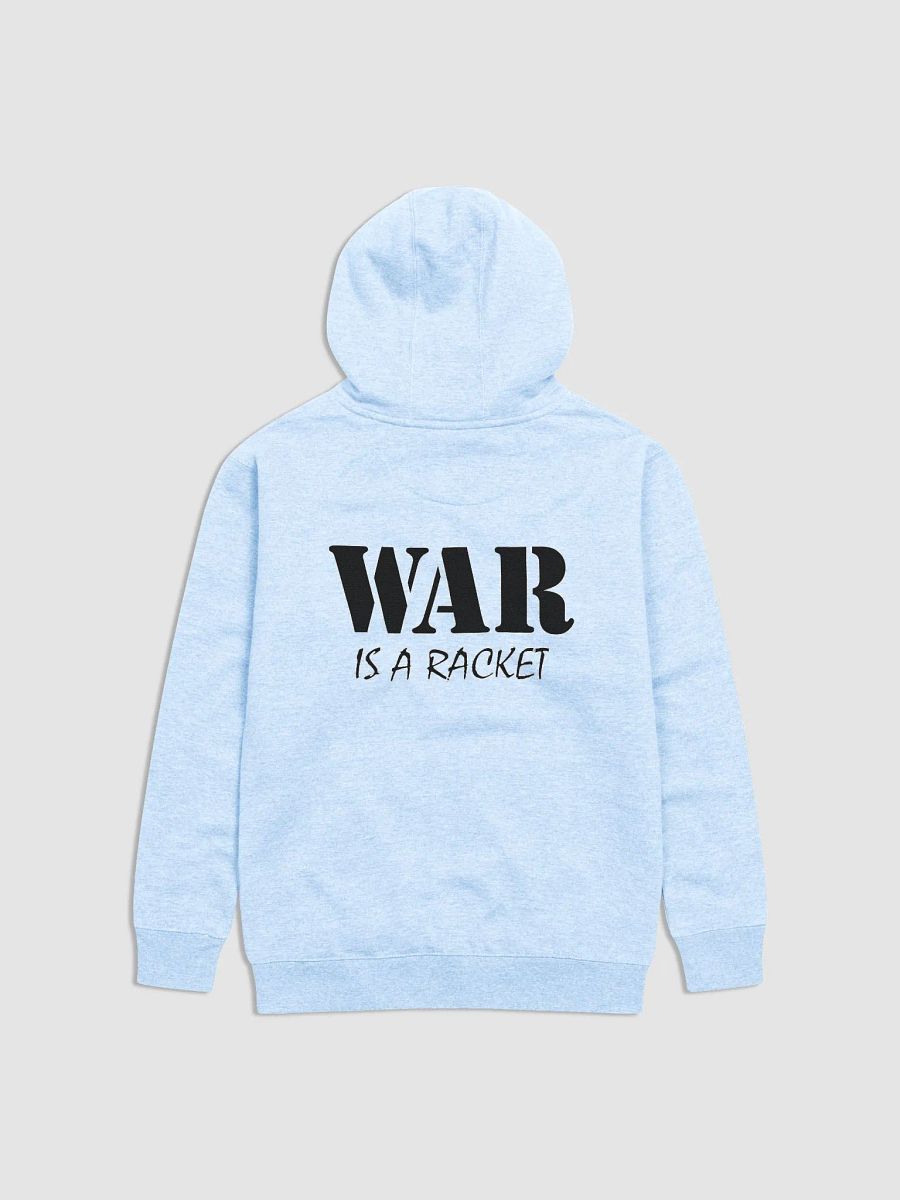 War Is A Racket - Cotton Heritage Unisex Premium Hoodie (Back) product image (1)