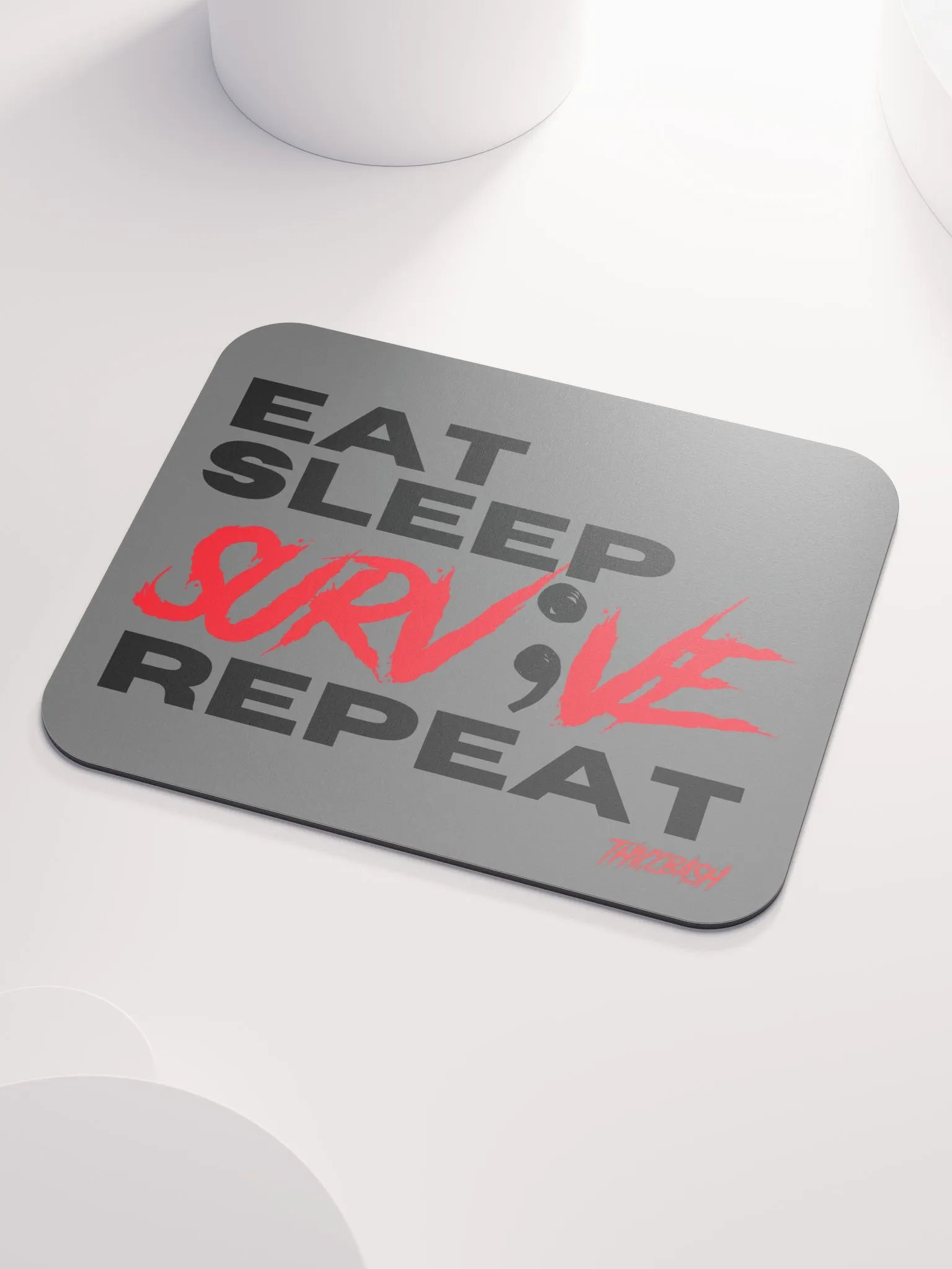 Eat Sleep Survive Repeat Mousepad product image (3)