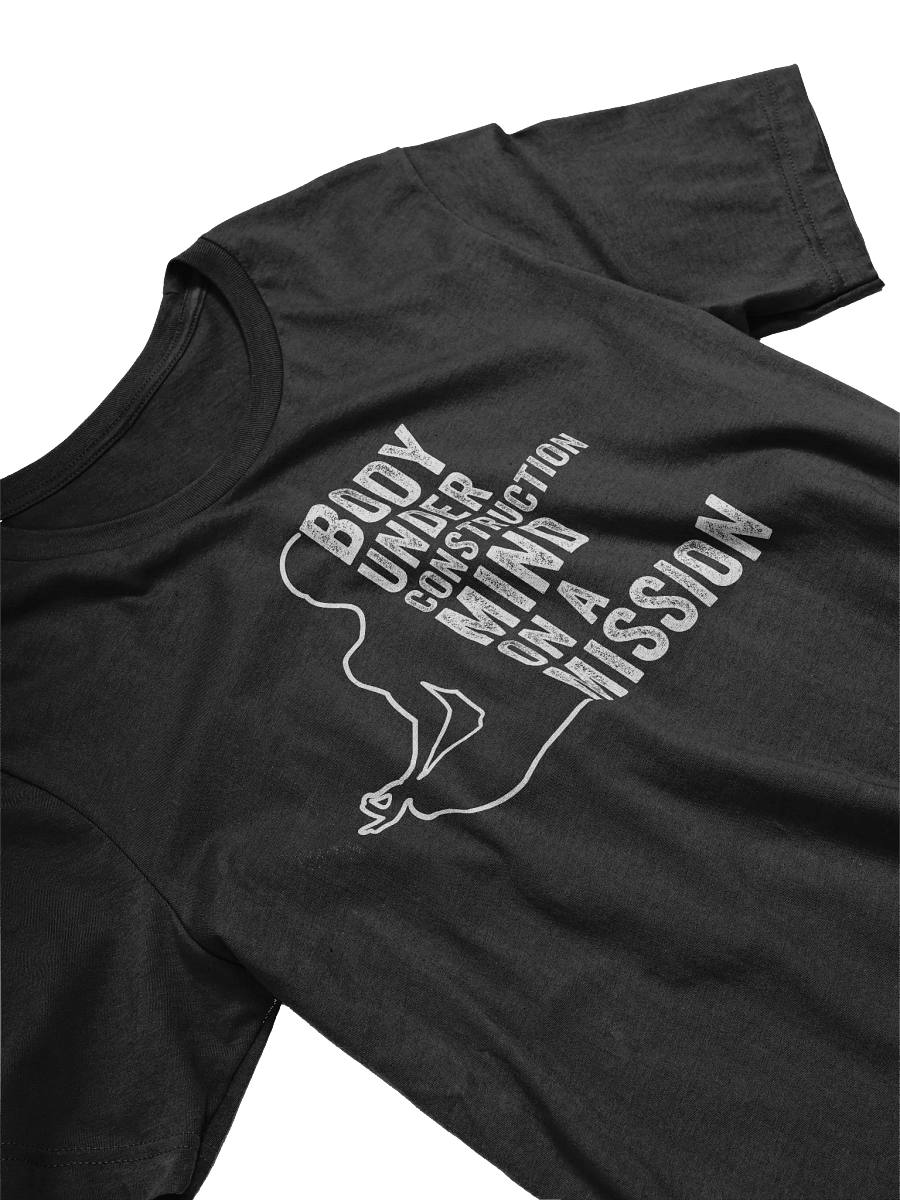Body Under Construction Mind On A Mission -T-Shirt product image (3)