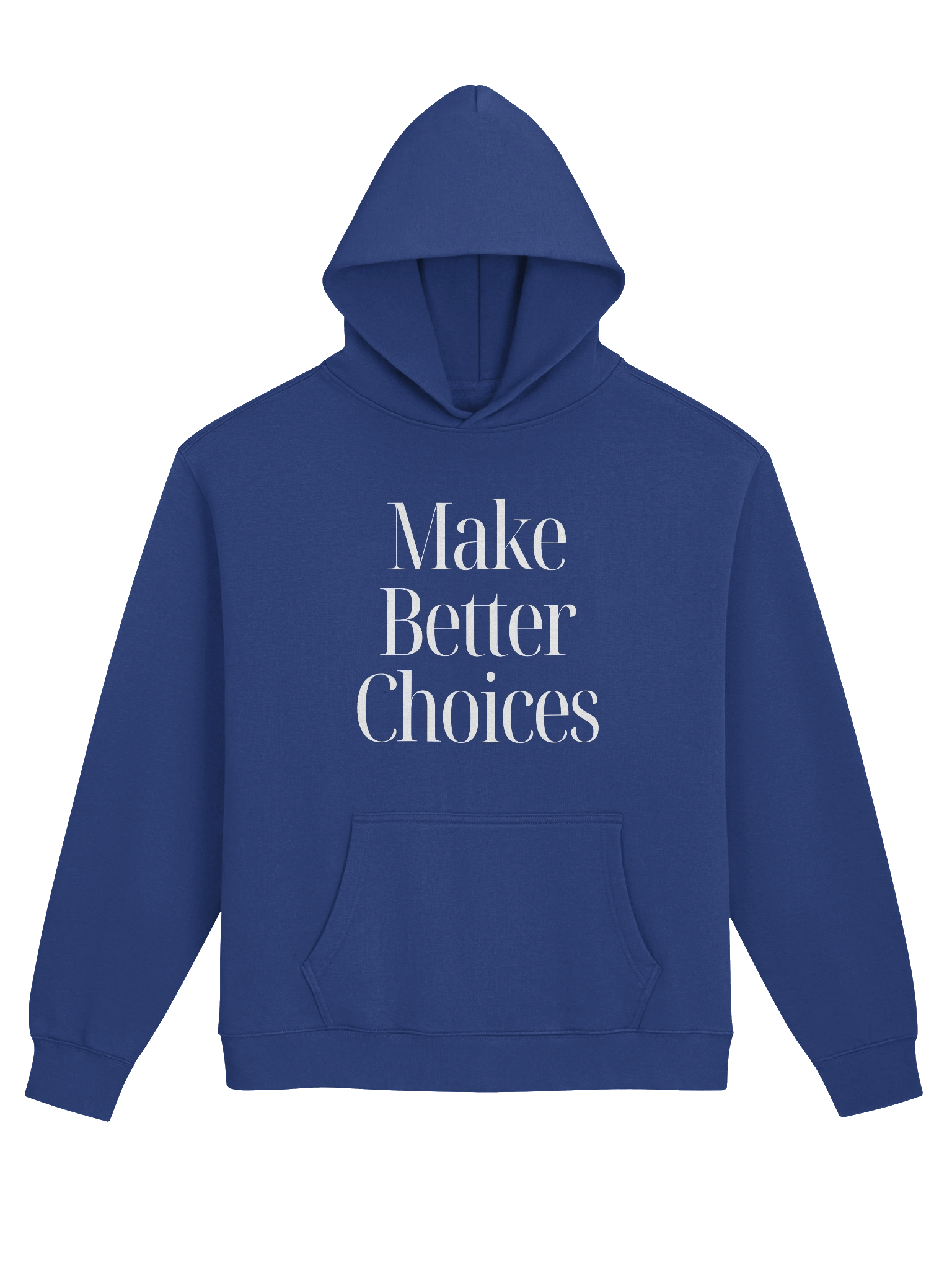 The “Make Better Choices” Statement Hoodie product image (1)