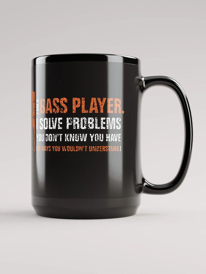 I am A Bass Player - Mug 15oz product image (1)