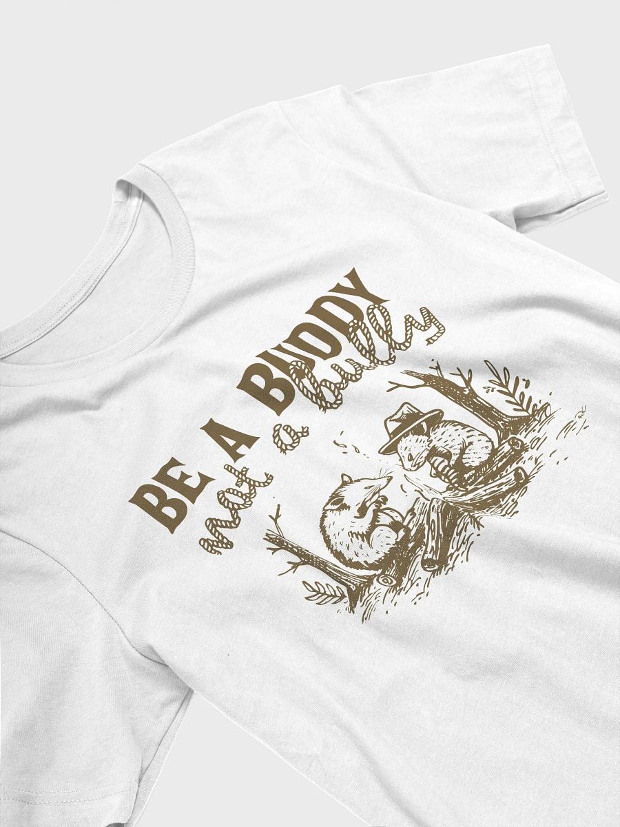 Be a buddy not a bully T-Shirt product image (3)