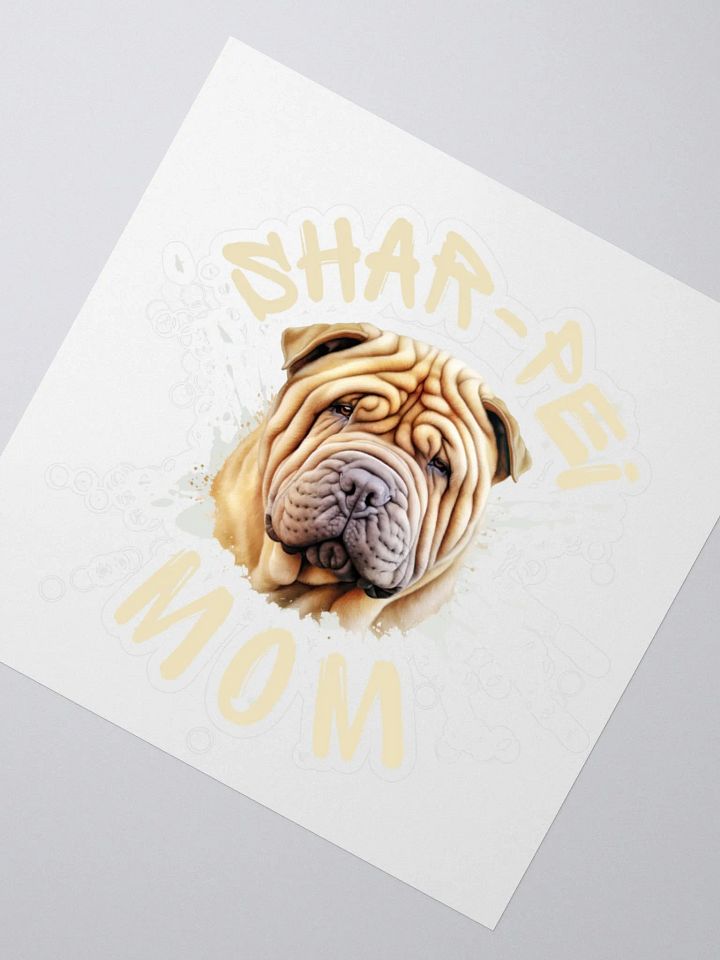Shar-Pei Mom Kiss Cut Sticker product image (5)
