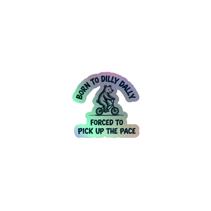 Born to Dilly Dally - Holographic Sticker Sheet product image (1)