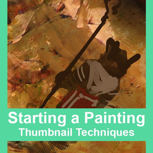 Starting a Painting: Thumbnail Techniques product image (1)