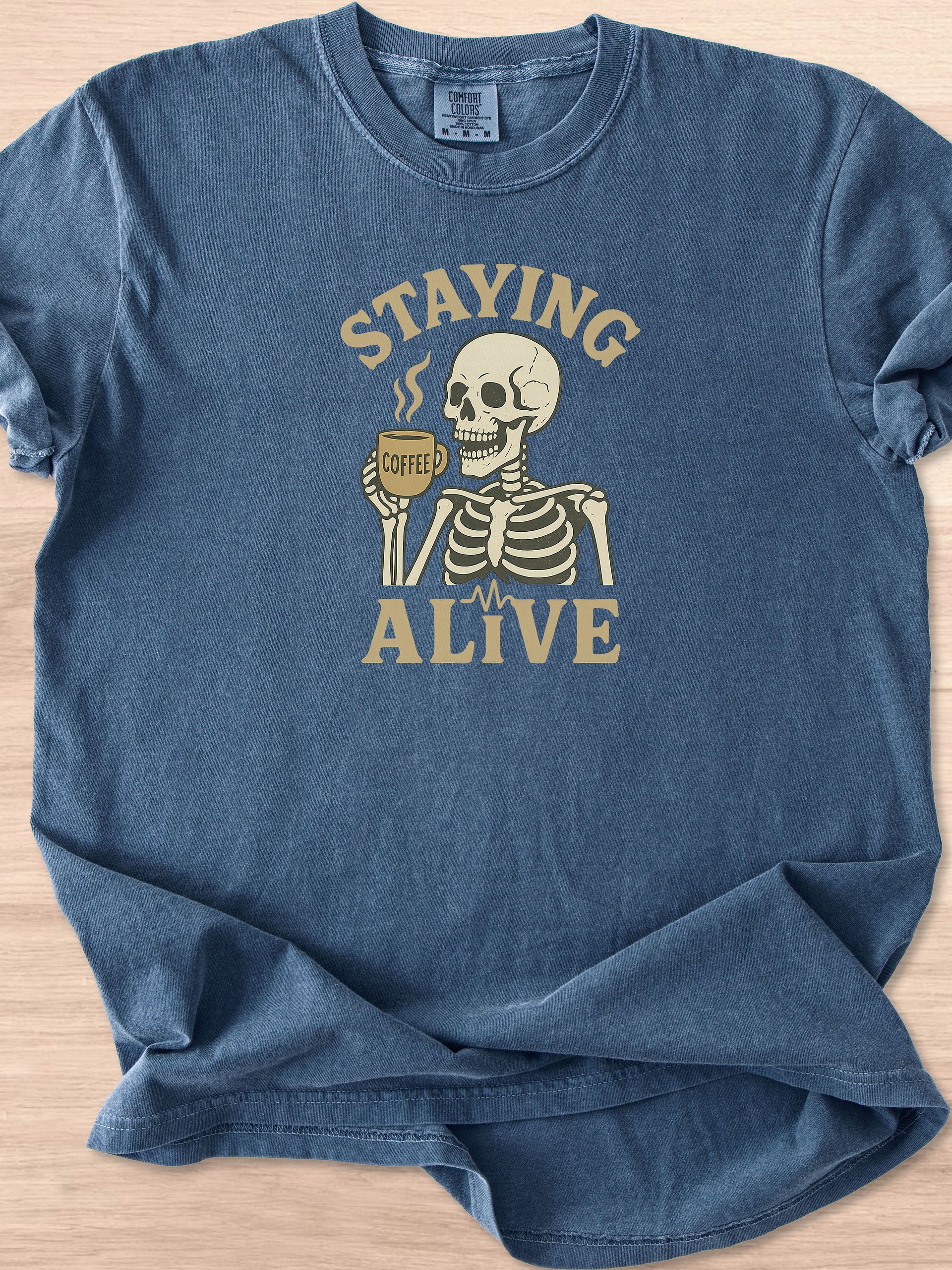 Staying Alive Coffee Lover Tee product image (23)