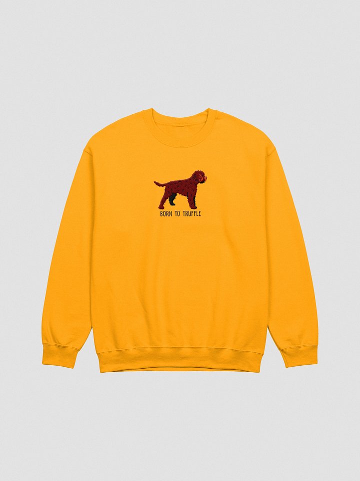 Born to Truffle Sweatshirt (Embroidered) of a Lagotto Romagnolo(Liver) product image (10)
