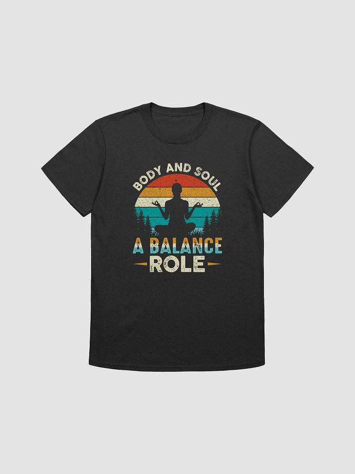 Body And Soul A Balance Role T-shirt product image (1)