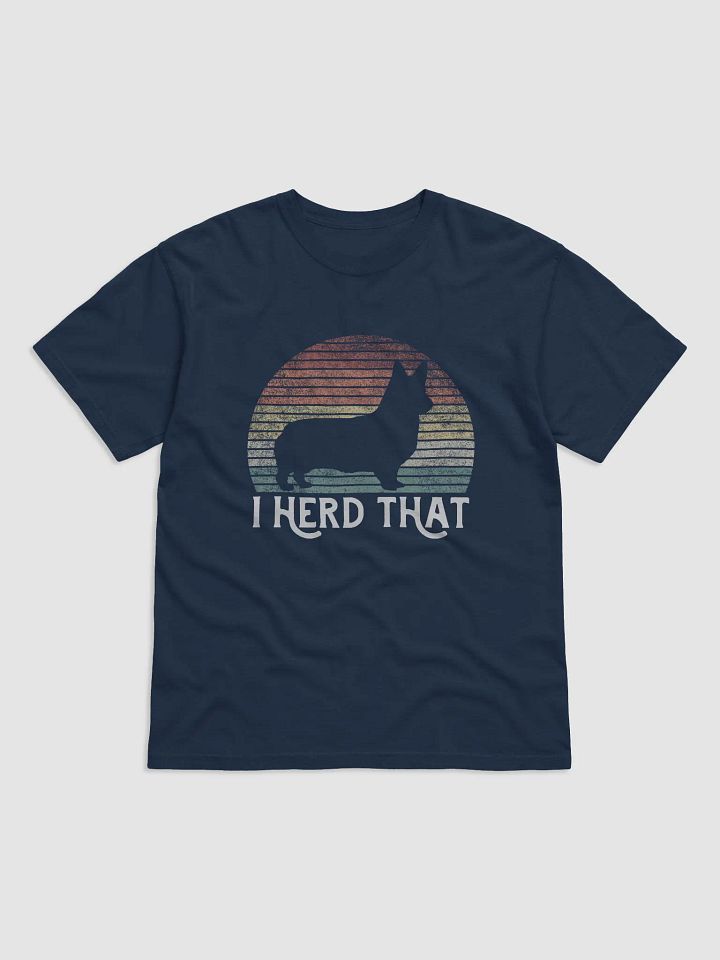 I Herd That Pembroke Welsh Corgi Tee | Funny Retro Vintage-Style Herding Dog T-Shirt for Corgi Lovers product image (12)