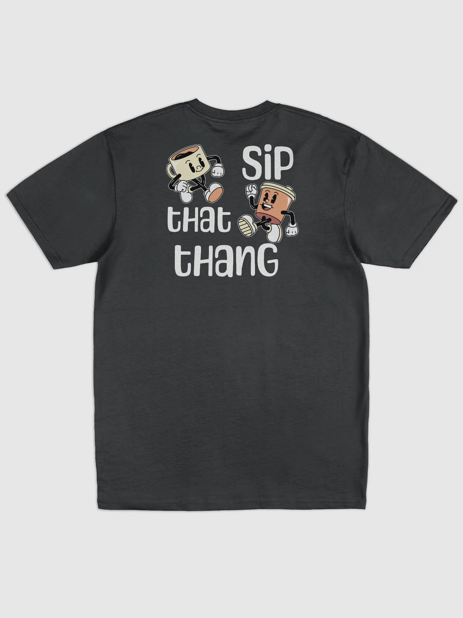 SIP THAT THANG T-SHIRT - PRINT ON BACK product image (1)