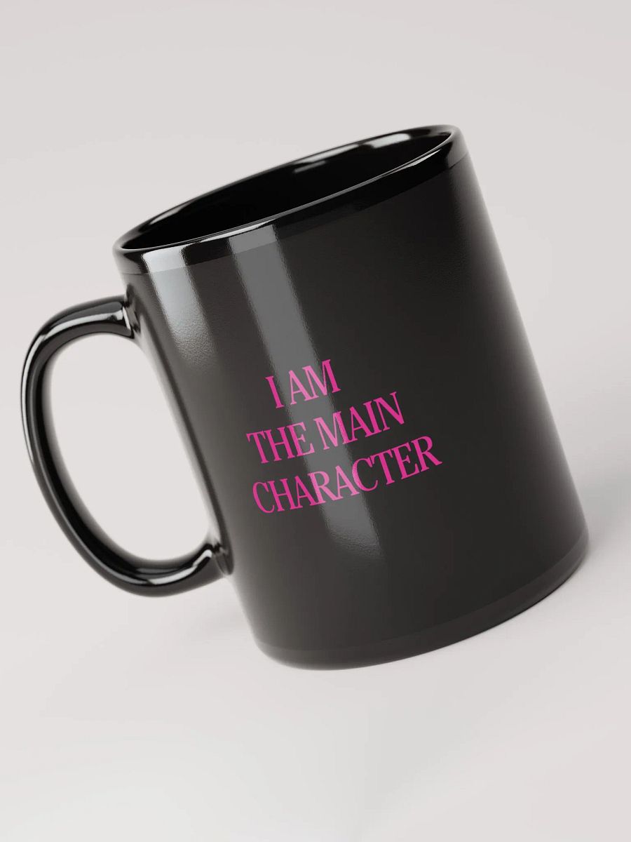 I AM THE MAIN CHARACTER Mug product image (5)