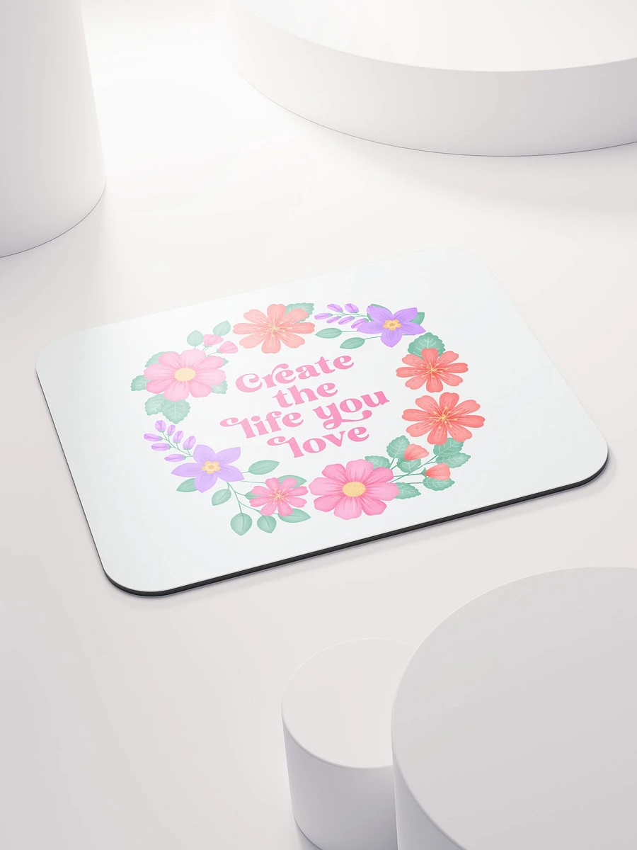 Create the life you love - Mouse Pad White product image (5)