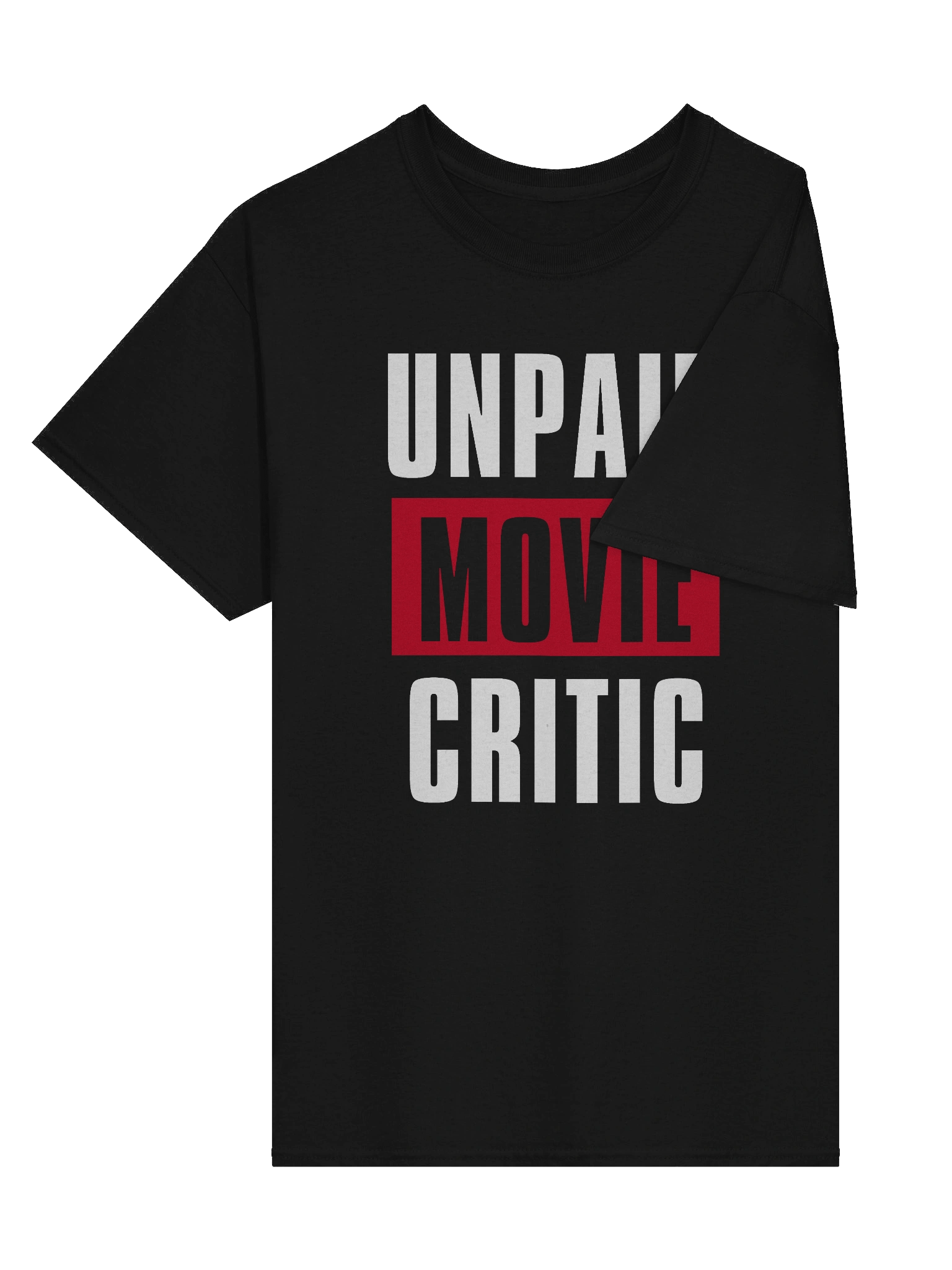 Unpaid Movie Critic T-Shirt product image (15)
